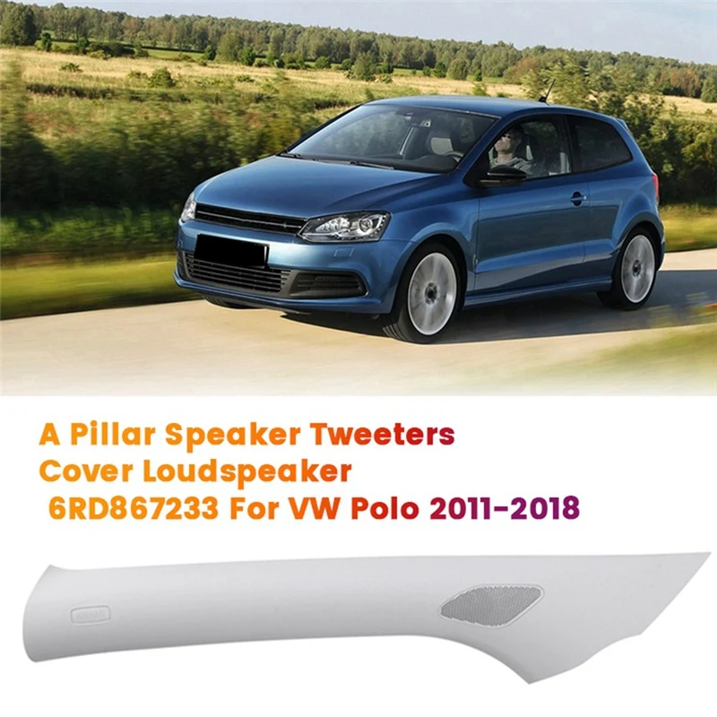 Front A Pillar Speaker Tweeters Cover Loudspeaker For VW Polo 2011-2018 Interior Trim Door Speaker Bass