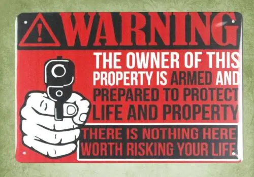 property owner armed Pro Gun 2nd Amendment tin metal sign retro garage