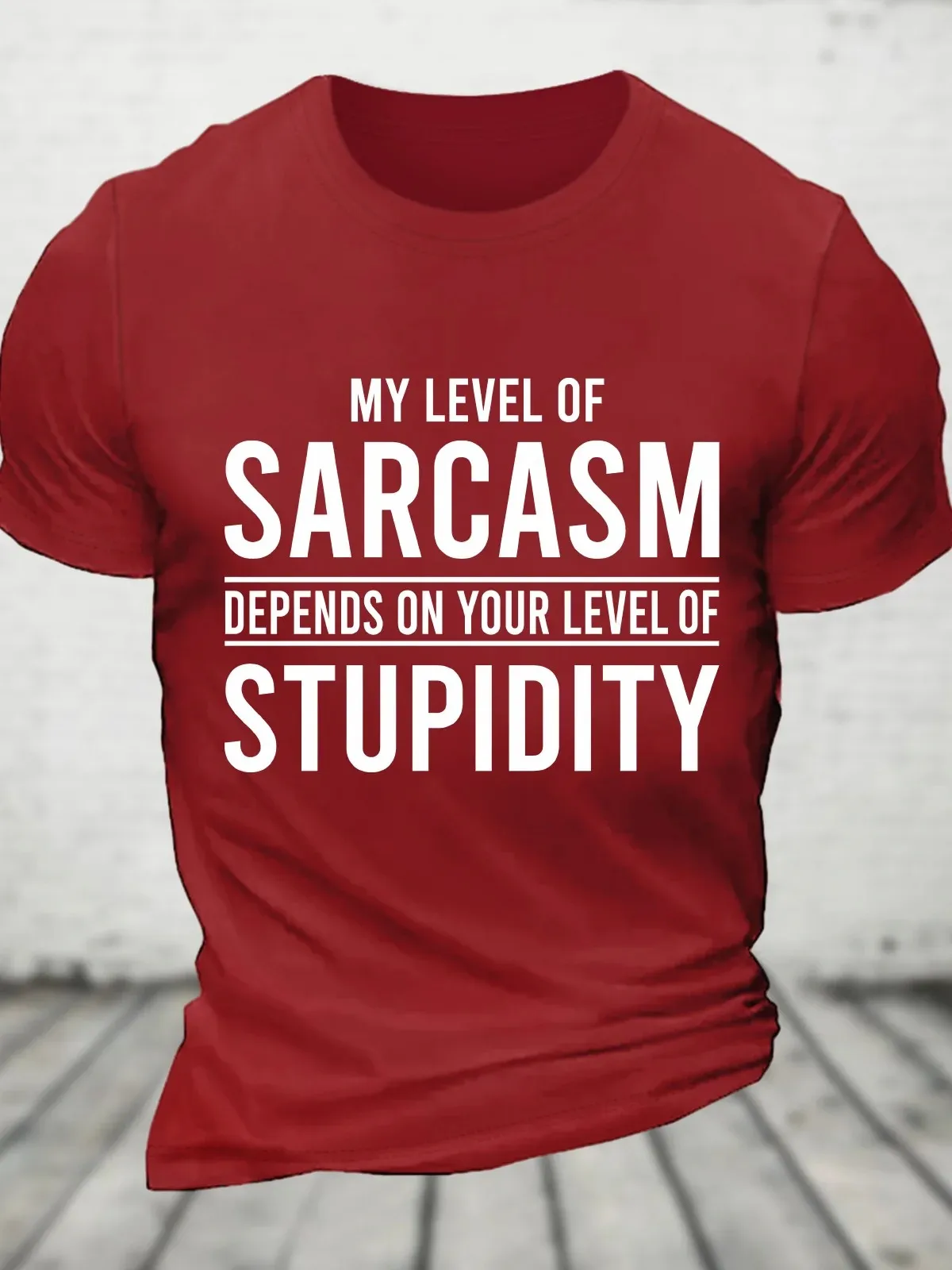 My Level Of Sarcasm Depends On Your Level Of Stupidity Cotton T-Shirt image 4