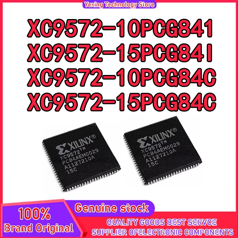 

5PCS XC9572-10PCG84I XC9572-15PCG84I XC9572-10PCG84C XC9572-15PCG84C PLCC84 IC chipset New Original in stock