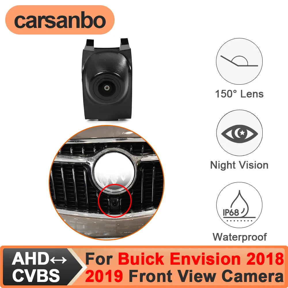 

Carsanbo Fit for Buick Envision 2018 2019 OEM Front View Camera 150° CCD AHD Night Vision Fisheye Lens Waterproof Vehicle Camera