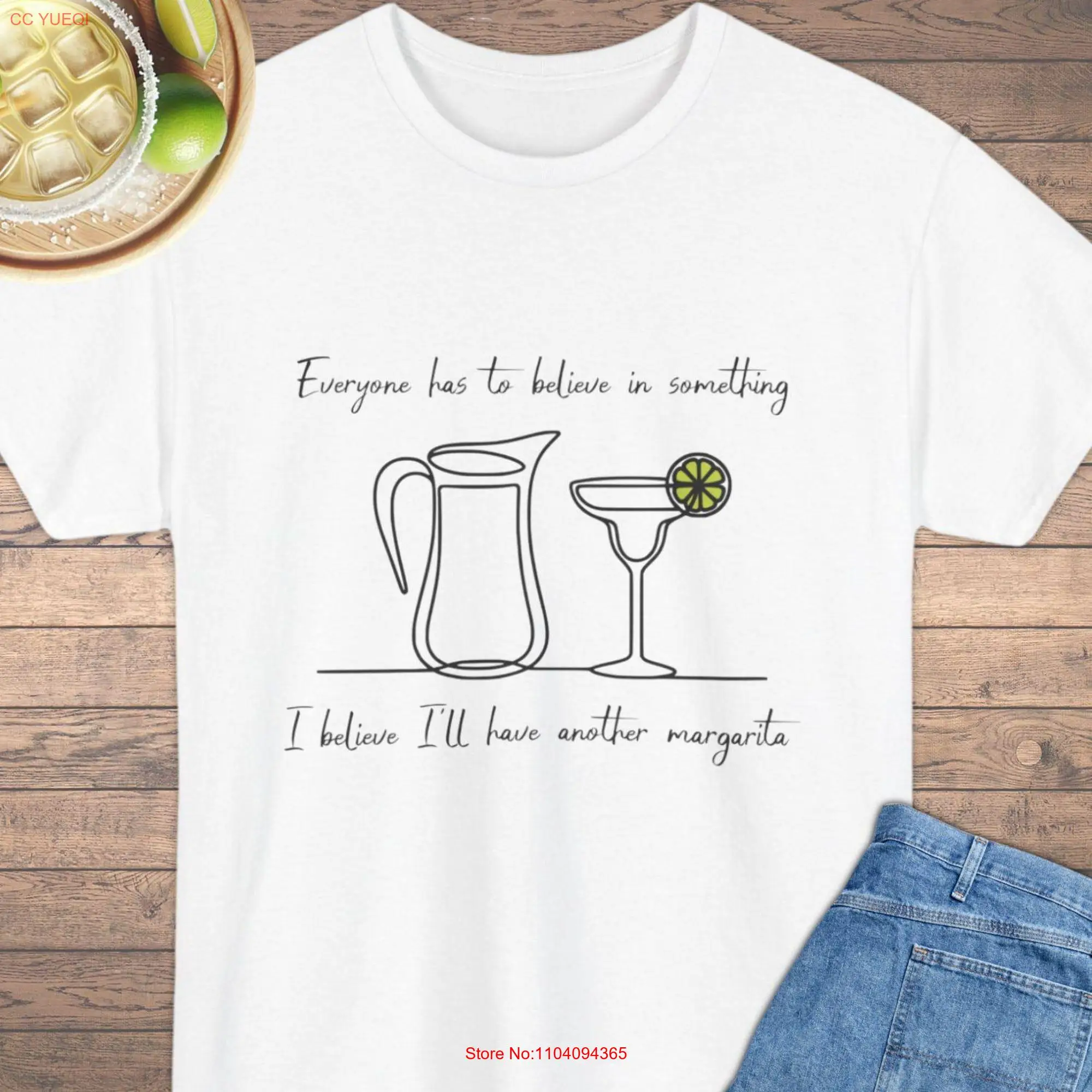 Margarita Lover T Shirt Another Everyone has to believe in something Cotton S 5XL glass pitcher lime line drawing