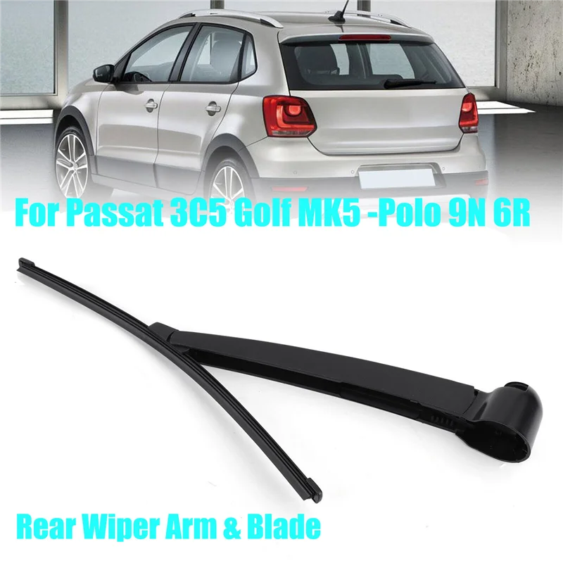 Rear Windshield Wiper Arm and Blade Set 6Q6955707C for Passat 3C5 Golf MK5 -Polo 9N 6R Skoda Fabia II Roomster Seat