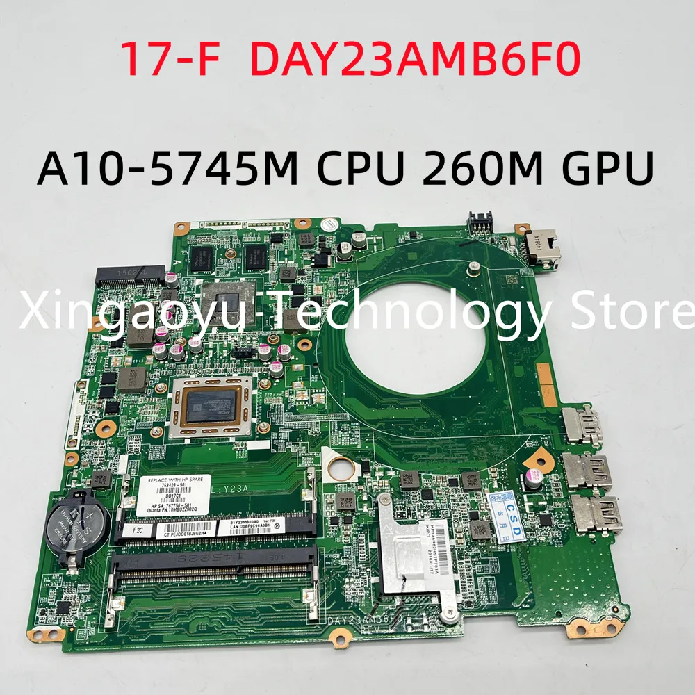 DAY23AMB6F0 Original For HP 17 17-F Laptop Motherboard 763428-501 763428-001 A10-5745M CPU 260M GPU Tested OK