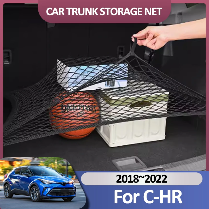 Car Trunk Net For Toyota C-HR CHR C HR AX10 AX50 2018~2022 Cargo Holding Luggage Nylon Trunk Organizer Auto Interior Accessories