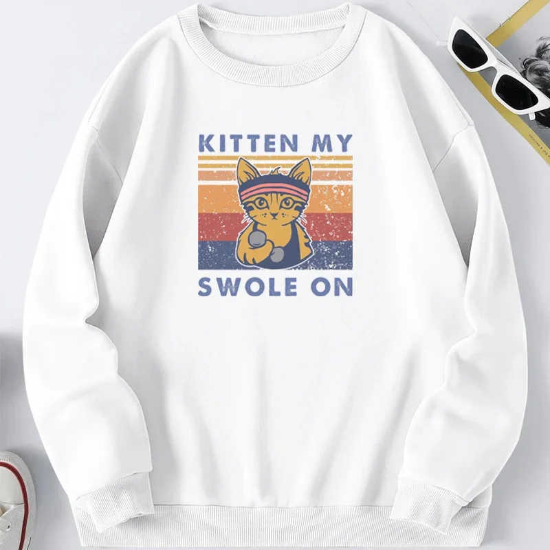 Kitten My Swole On Cat Cats Funny Sweatshirts Men Hoodies Graphic Sweatshirt Crewneck Spring Autumn Pullover Hombre Jumper Hoody