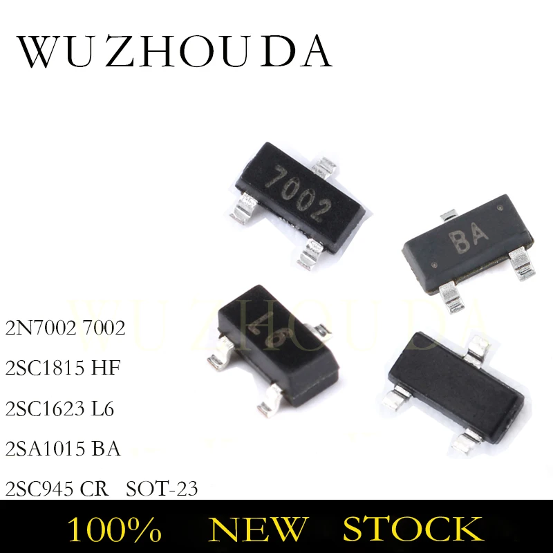 100PCS 2N7002 SOT-23 2N7002 7002 2SC1815 HF 2SC1623 L6 2SA1015 BA 2SC945 CR SOT23 MOS TRANSISTOR NEW STOCK