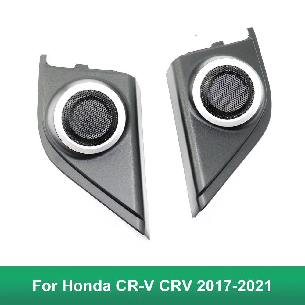 

For Honda CR-V CRV 2017-2021 Car Door A-Pillar Triple-Cornered Tweeter Speaker Cover Audio Frame Replacement Accessories