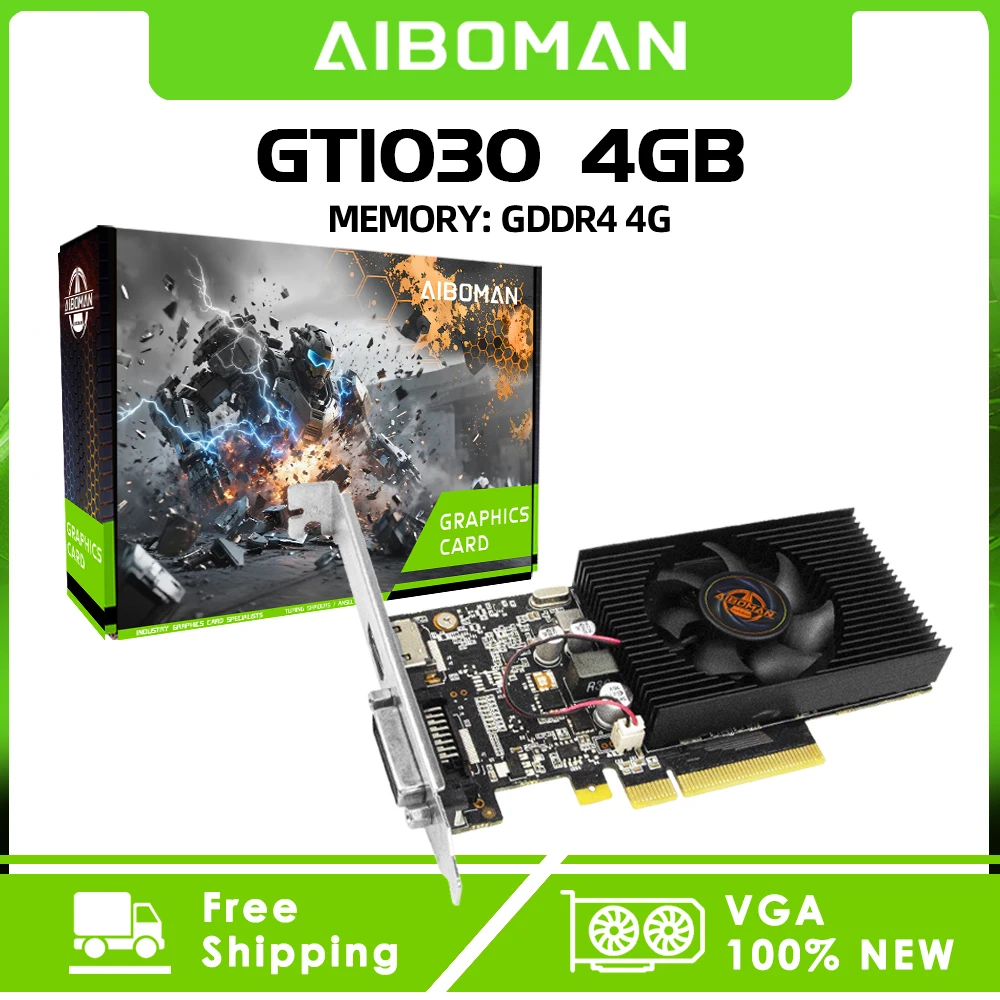 

Видеокарта AIBOMAN GT1030 4 ГБ GDDR4 64BIT 30W HDMI+DVI PCIe 4.0 для компьютерных игр и сборки ПК