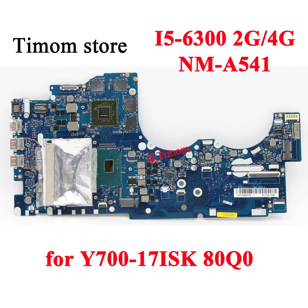 I5-6300 2G/4G for Y700-17ISK 80Q0 Inependent Mainboard NM-A541 5B20K37619 5B20L80406 5B20K37601 5B20L80399 5B20K37607 5B20L80395