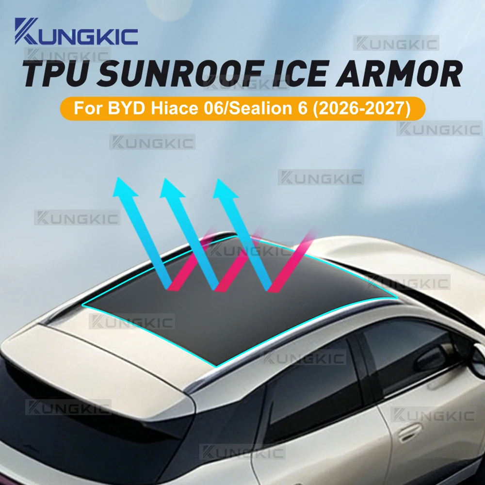 TPU Ice Armor for BYD Sealion/Lion/Hiace 06 2026 2027 Heat Insulation Car PPF Accessories Pre-Cut Sunroof Protection Film