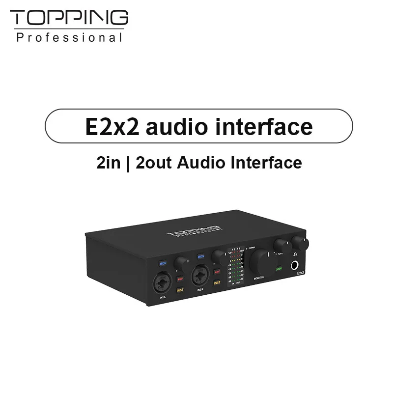 

TOPPING E2x2 professional audio interface computer phone singing live streaming sound card recording mixing 2in 2out