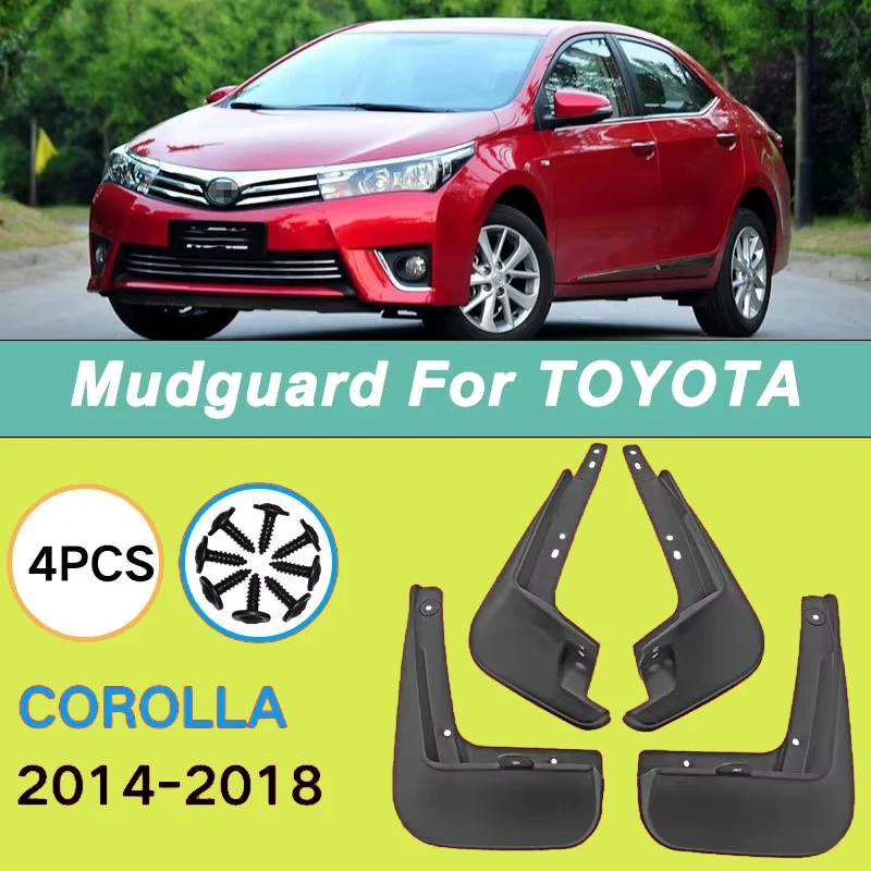

For TOYOTA Corolla 2014-2018 Automotive Tire Mudguard Waterproof Prevent Mud Splashing Car Mud Flap Fender Trim 4pcs Accessories