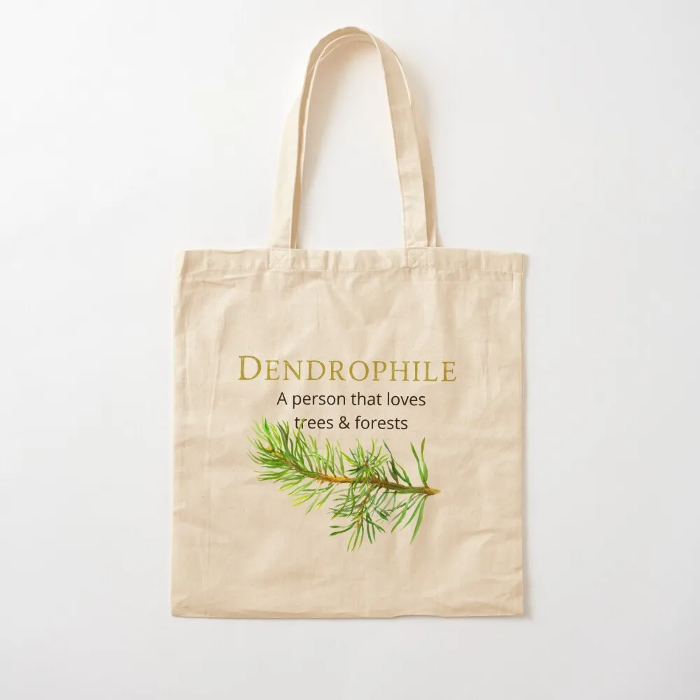 

Dendrophile A Lover Of Trees & Forests Tote Bag tote Canvas men Canvas