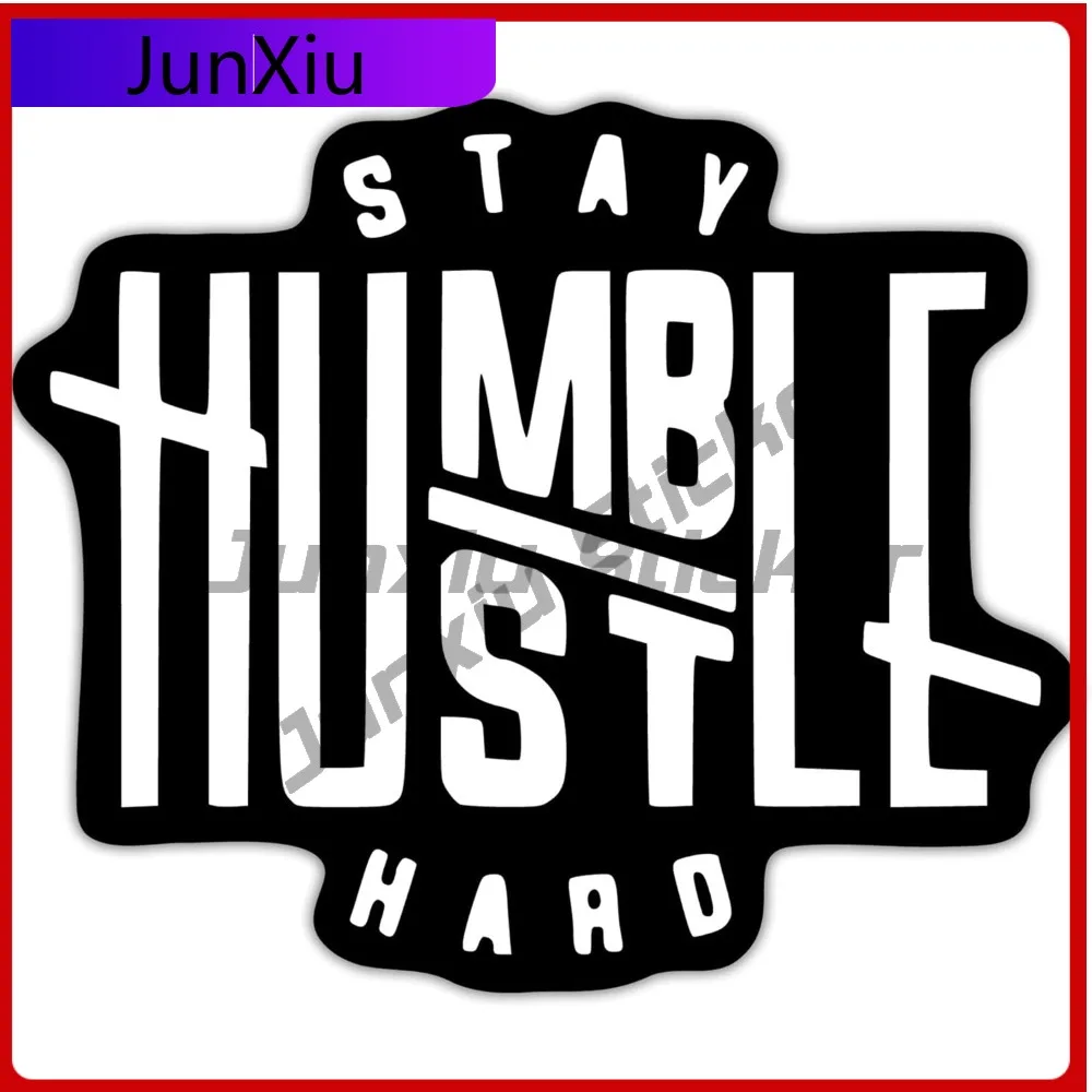 

Stay Humble Hustle Hard Vinyl Decal Sticker Peel Stick Design Cars Trucks Windows Bumpers Walls Laptops White On Black Anti Scra