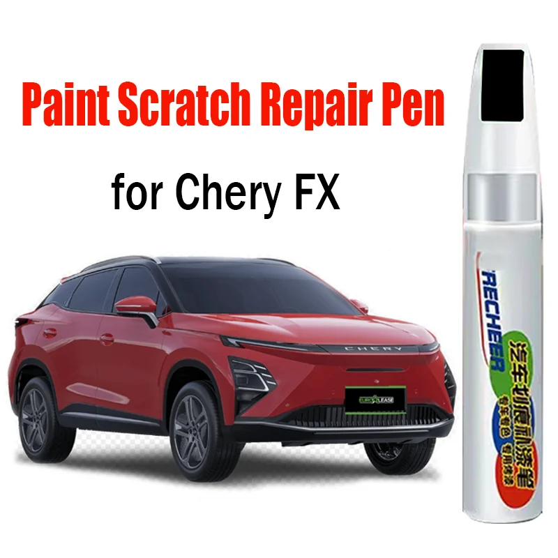 

Car Paint Scratch Repair Touch-Up Paint Pen for Chirey Chery FX EV 2025 2024 Paint Scratch Remover Car Paint Care Accessories