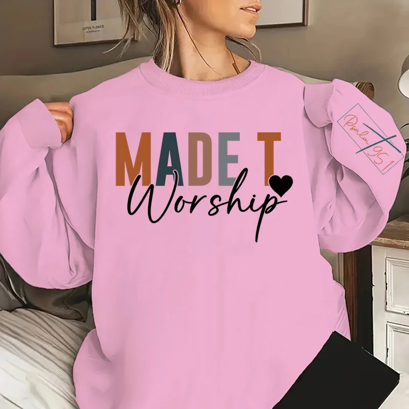 Made To Worship Letter Print Sweatshirt Crew Neck Casual Fall & Winter Wear Christian Sweatshirts Long Sleeves Funny Pullovers