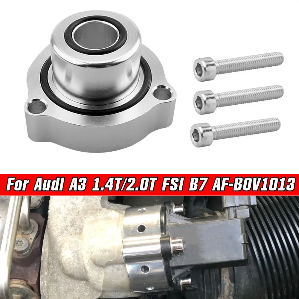 

For Audi A3 1.4T/2.0T for FSI B7 Turbo Engines Blow Off Valve Adapter Bolt-On Top Mount Car Turbo Blow Off Valve Dump Adaptor