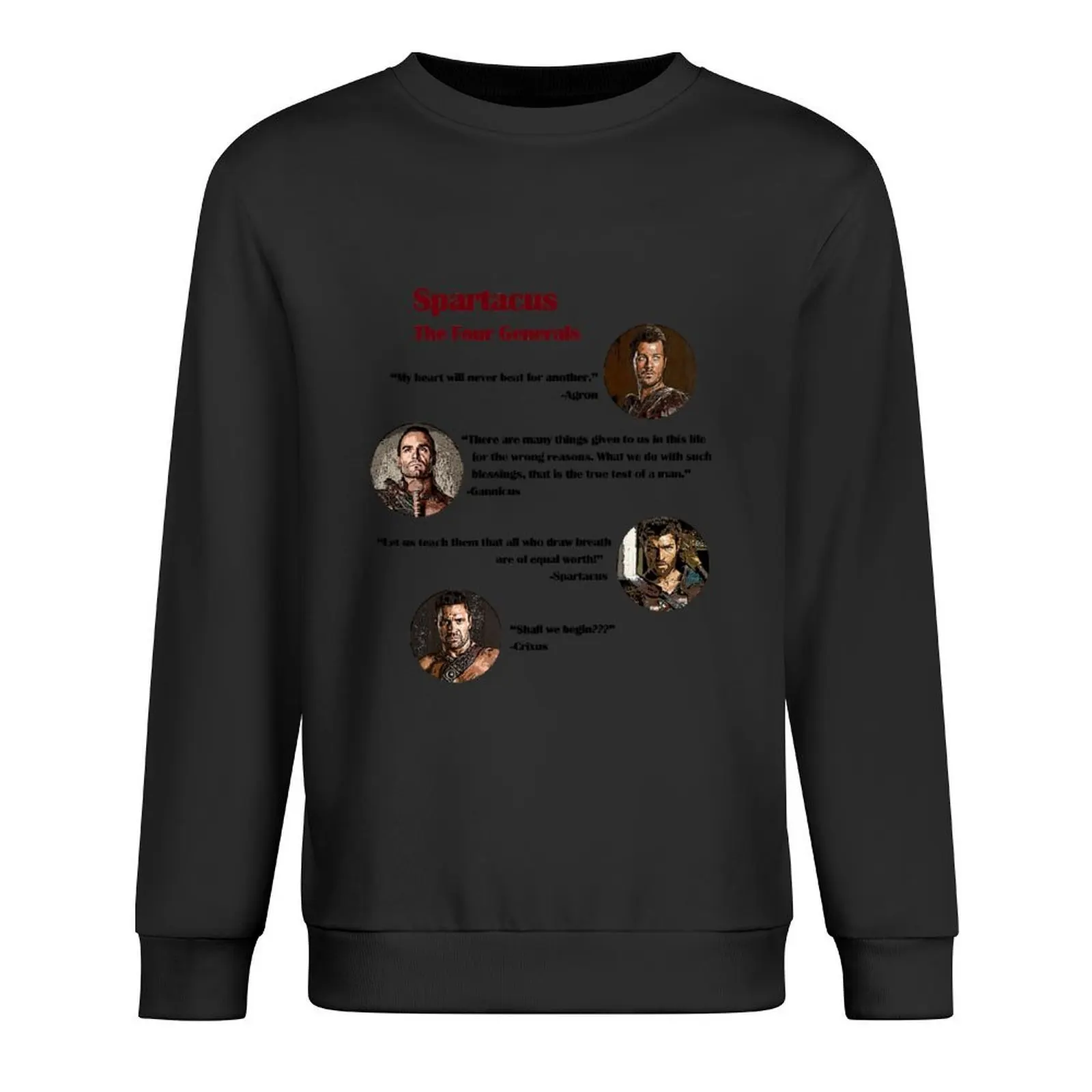 

Quotes from The Four Generals (Spartacus) Pullover clothes for men mens designer clothes korean clothes men sweatshirt