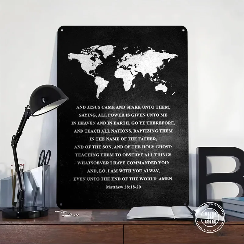 Matthew 28 18 20 Poster Customized Vintage Metal Signs Wall Art Retro Tin Plaque for Living Room Decorations House Office Decor