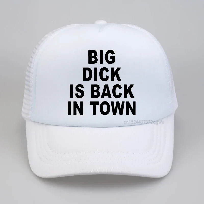 

I'M Shy But I Have A Big Dick baseball cap Funny Birthday Gift Husband Men Summer Big Dick is Back In Town Mesh trucker hat