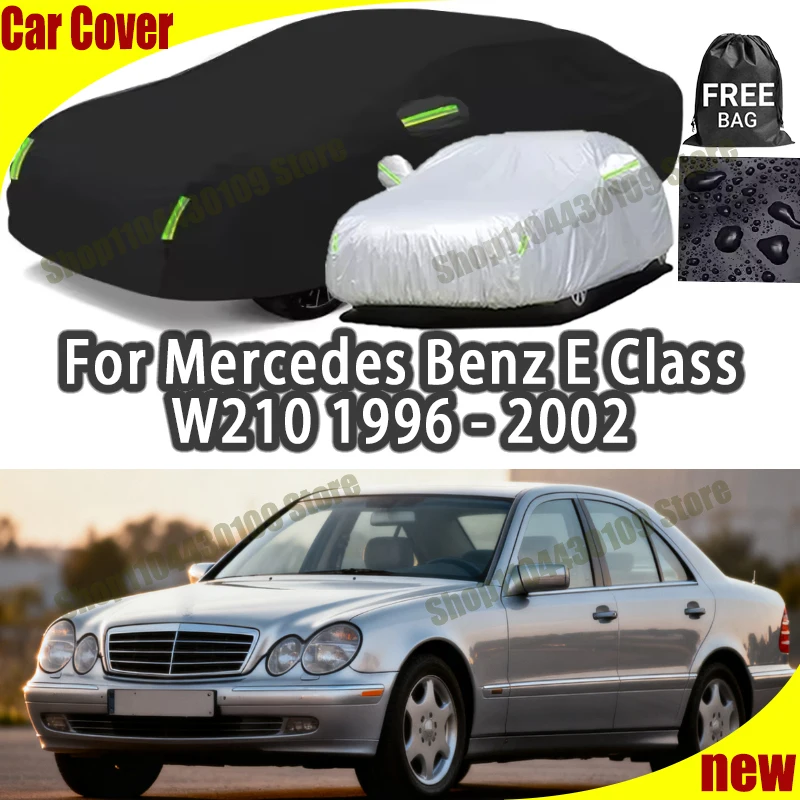 

For Mercedes Benz E Class W210 1996-2002 Outdoor Waterproof Snowproof Sunshade Car Cover 210T Custom Protection Storm Hood
