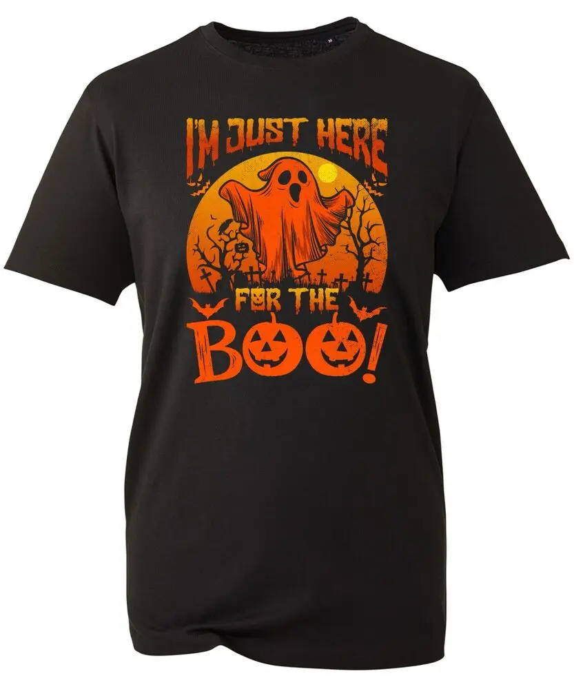 I'm Just Here For The Boo T-Shirt Halloween Trick Or treat Horror Nightmare Tops  High Quality 100%Cotton Short Sleeve