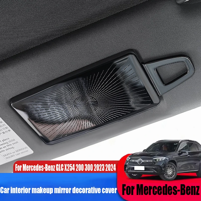 Makeup mirror panel decorative cover car interior decoration modification parts For Mercedes-Benz GLC X254 200 300 2023 2024