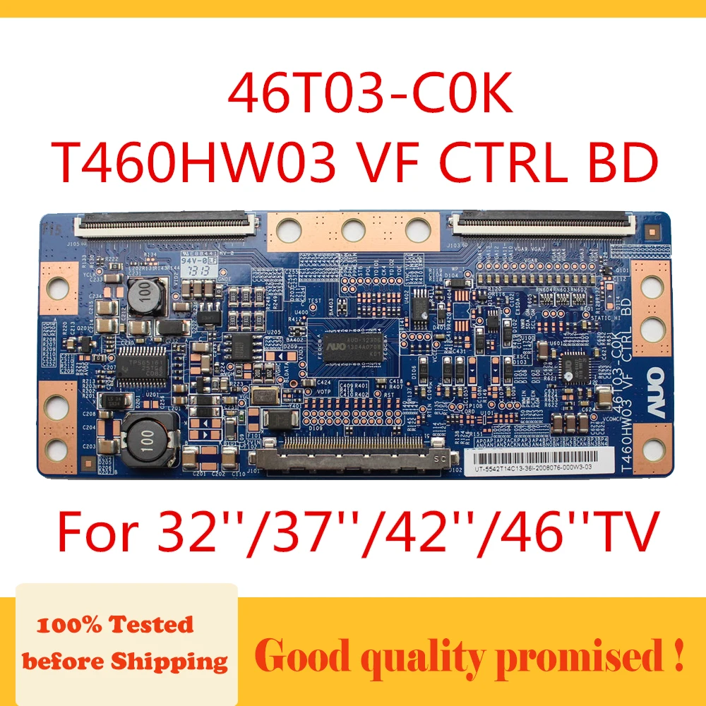 Logic Board T460HW03 VF CTRL BD 46T03-C0K for TV 32/37/42/46 Inch TV Original Product Tcon Board Replacement Board T Con Board