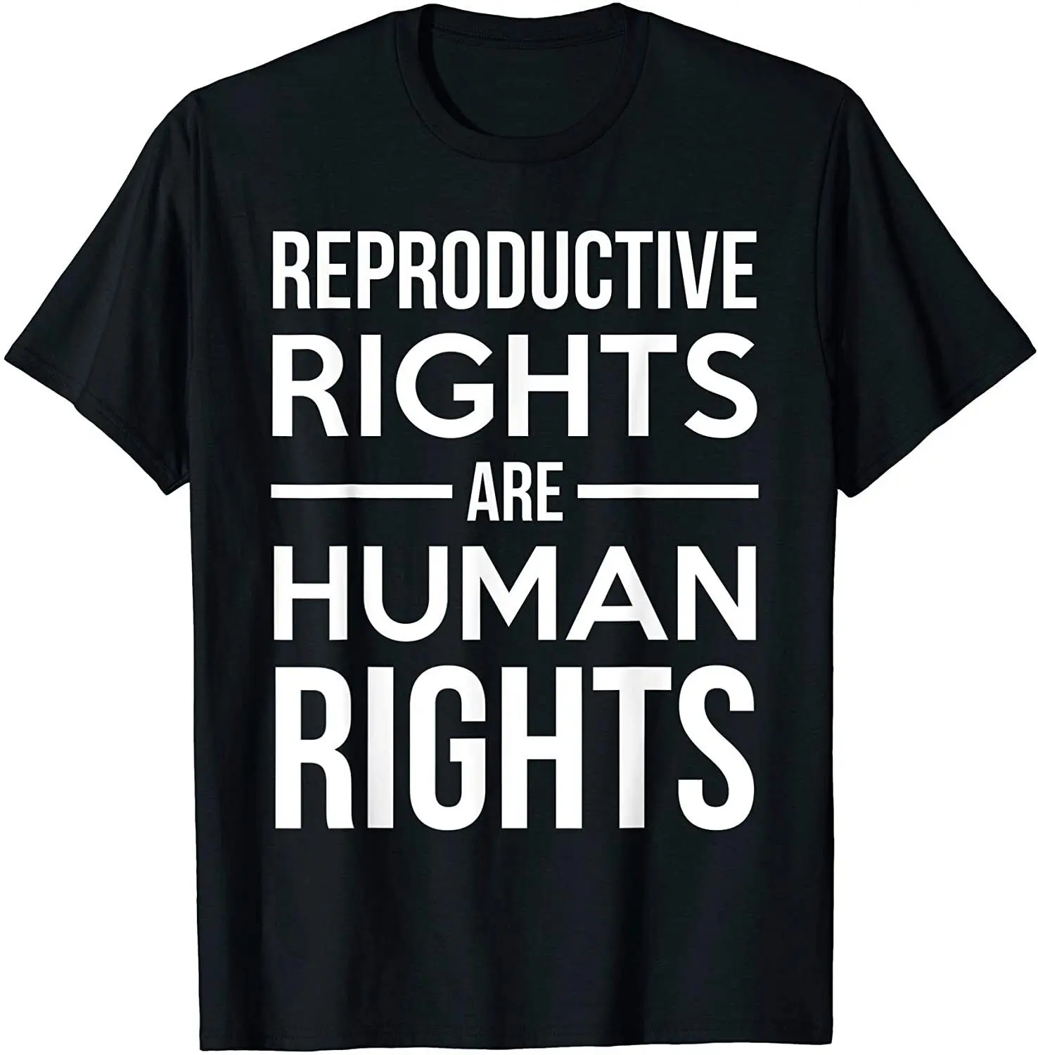 NEW Reproductive Rights Are Human Quote Saying Cool T Shirt MADE IN USA