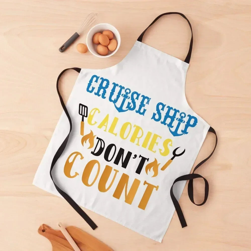 

Cruise Ship Calories Don't Count Funny Cruising Quotes | Funny Gift For Cruising Lover Apron Kitchens Woman home women Apron