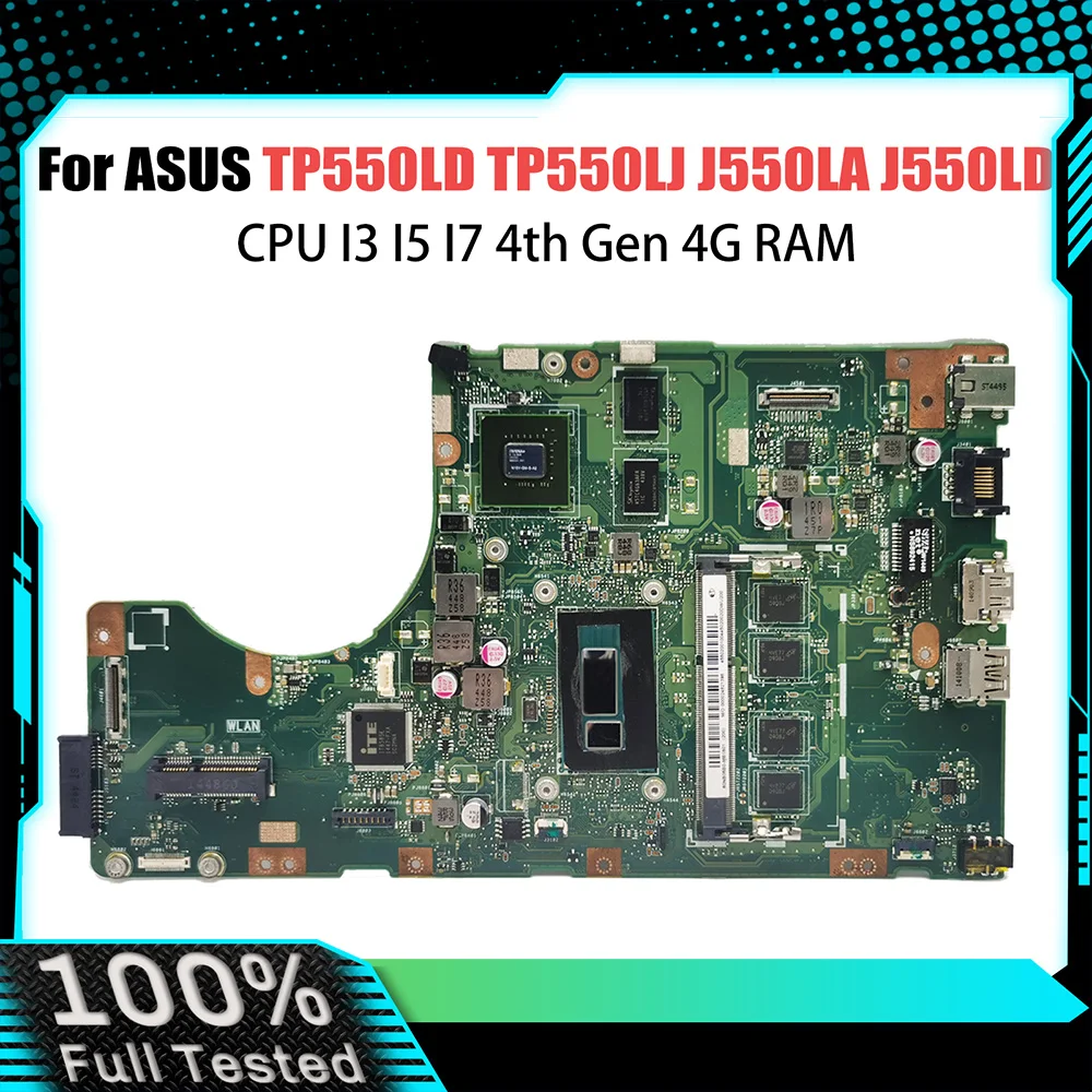 

TP550LD Mainboard For ASUS TP550LJ TP550LA TP550L J550LA J550LD Laptop Motherboard I3 I5 I7 4th Gen CPU 4G RAM GT820M V2G