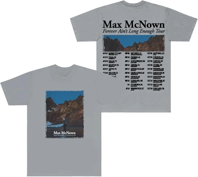 Max McNown Forever Ain't Long Enough Tour T-shirt Donna Uomo Moda Girocollo Manica corta Tee