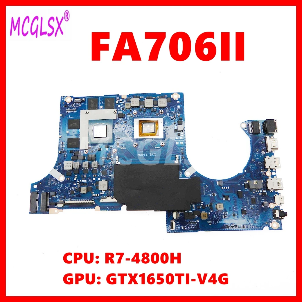 FA706II Mainboard For ASUS Tuf FA706 FX506I FA506IH FA706IH FA706II FA706IU Laptop Motherboard R7-4800H CPU GTX1650TI-V4G GPU