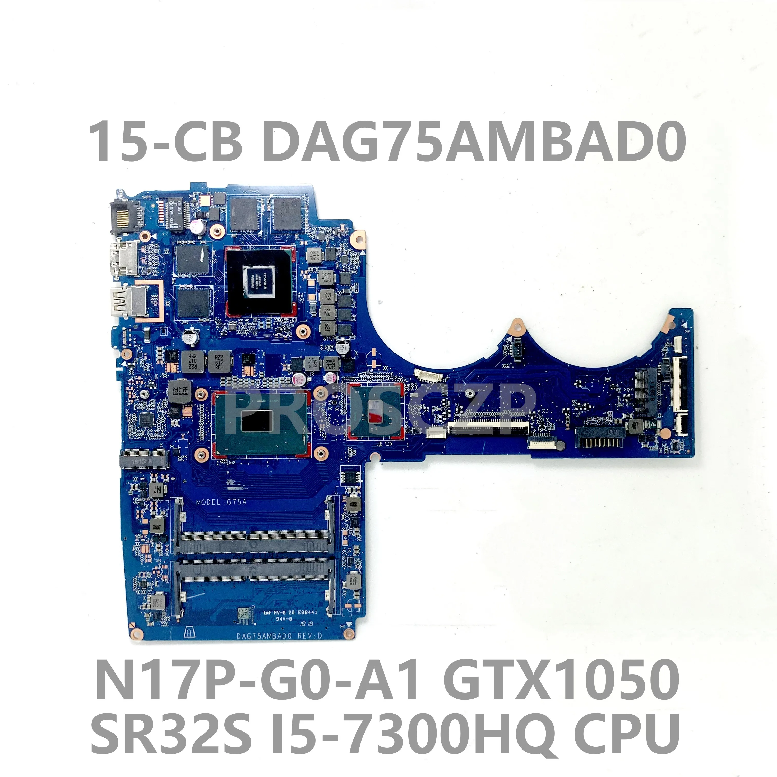 

Mainboard DAG75AMBAD0 For HP Pavilion 15-CB TPN-Q193 Laptop Motherboard With SR32S i5-7300HQ CPU N17P-G0-A1 GTX1050 100% Tested