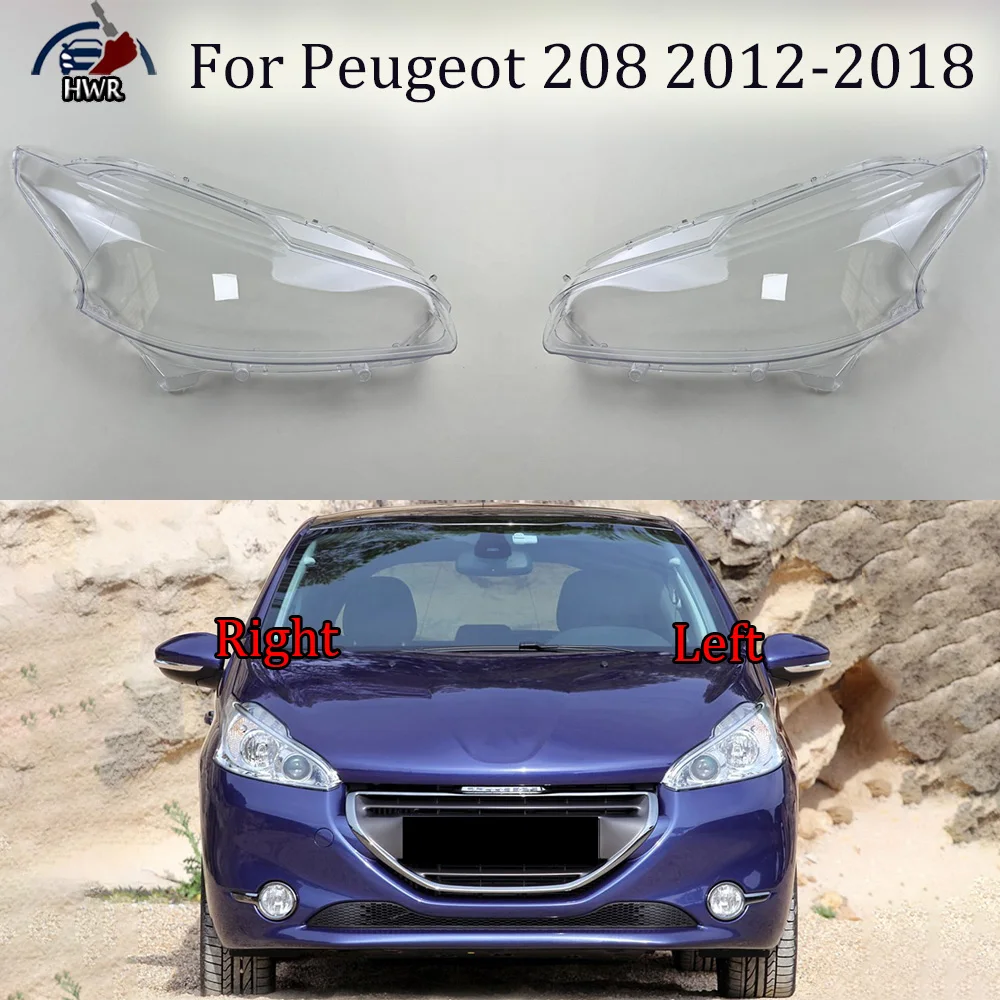 

For Peugeot 208 2012 2013 2014 2015 2016 2017 2018 Headlamp Transparent Lampshade Shell Masks Headlight Cover Lens Plexiglass
