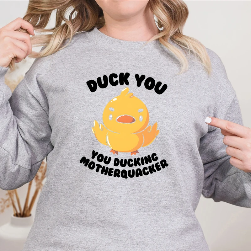 Duck You Graphic Women Fashion Casual Hoodies You Ducking Motherquacker Cartoon Sweatshirts Cute Duck Trending Women's Sweater