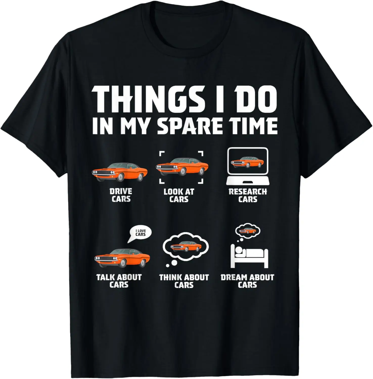 Things I Do In My Spare Time Funny Car Enthusiast Car Lover T-Shirt