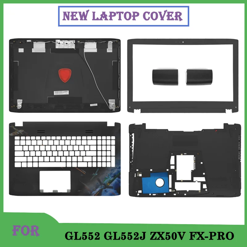 Reemplazo de ordenador portátil para ROG Strix GL552 GL552J GL552VW GL552VE ZX50V FX-PRO ZX50 LCD contraportada bisel frontal reposamanos Base inferior