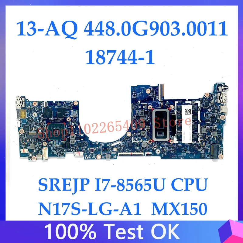 

448.0G903.0011 Mainboard For HP Envy 13-AQ Laptop Motherboard 18744-1 W/ SREJP I7-8565U CPU N17S-LG-A1 MX150 100% Full Tested OK