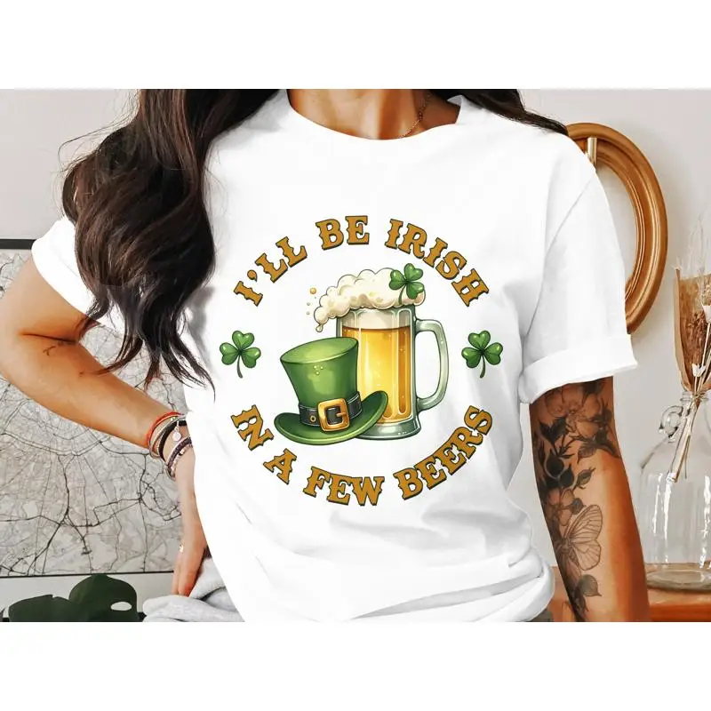 

Забавная футболка St Paddy's I'Ll Be Irish In A Few Beers