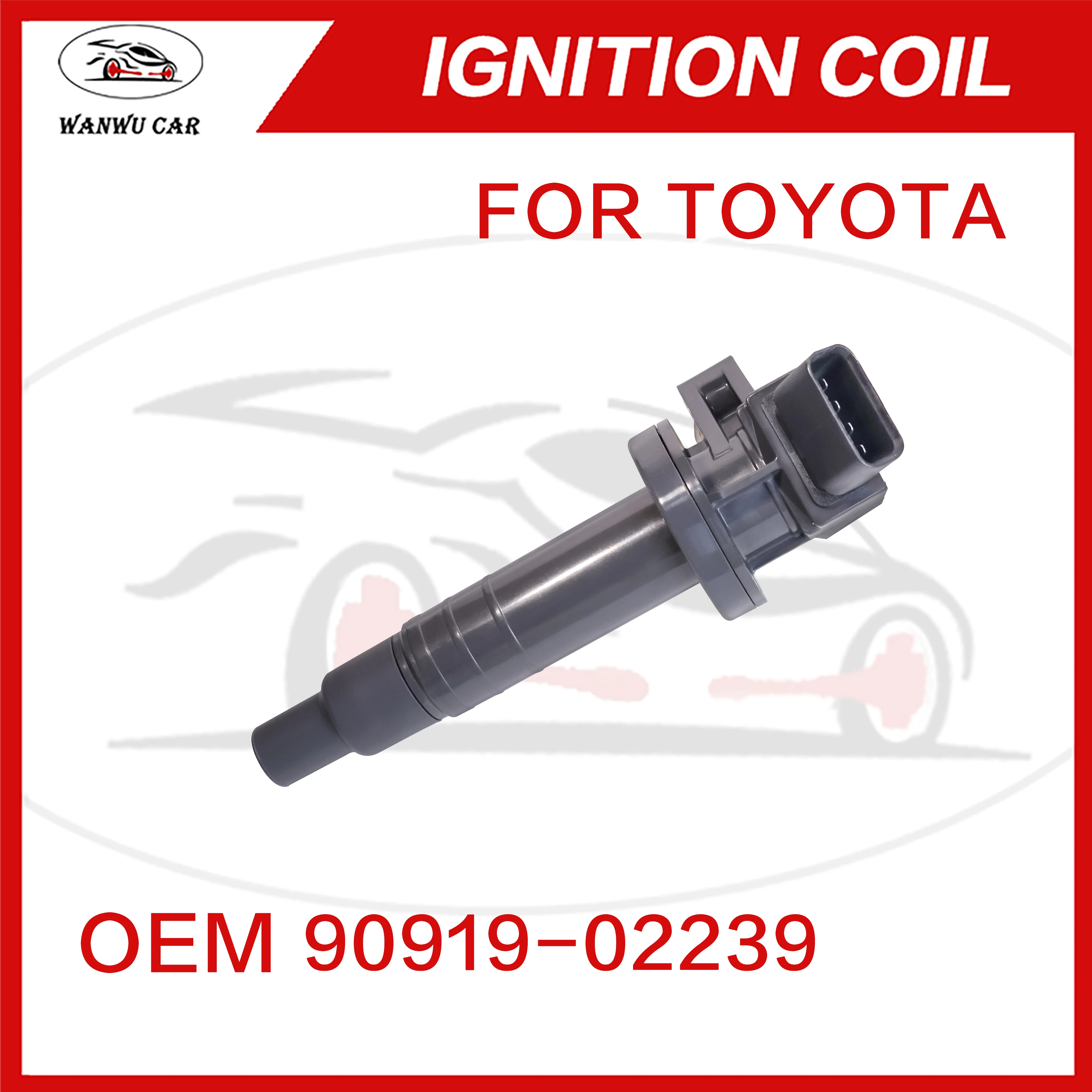 90919-02239 Ignition Coil Igniter Suitable For TOYOTA 90919-02262 ​90919-T2002 ​90080-19015 ​90080-19019