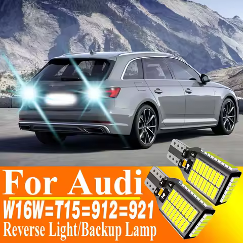 2pcs W16W T15 921 Led Canbus Reverse Light Bulb Backup Lamp For Audi A4 8K B8 B9 8W A5 8T 8F A6 C6 4F 4G C7 A8 D3 4E A3 8P TT 8J