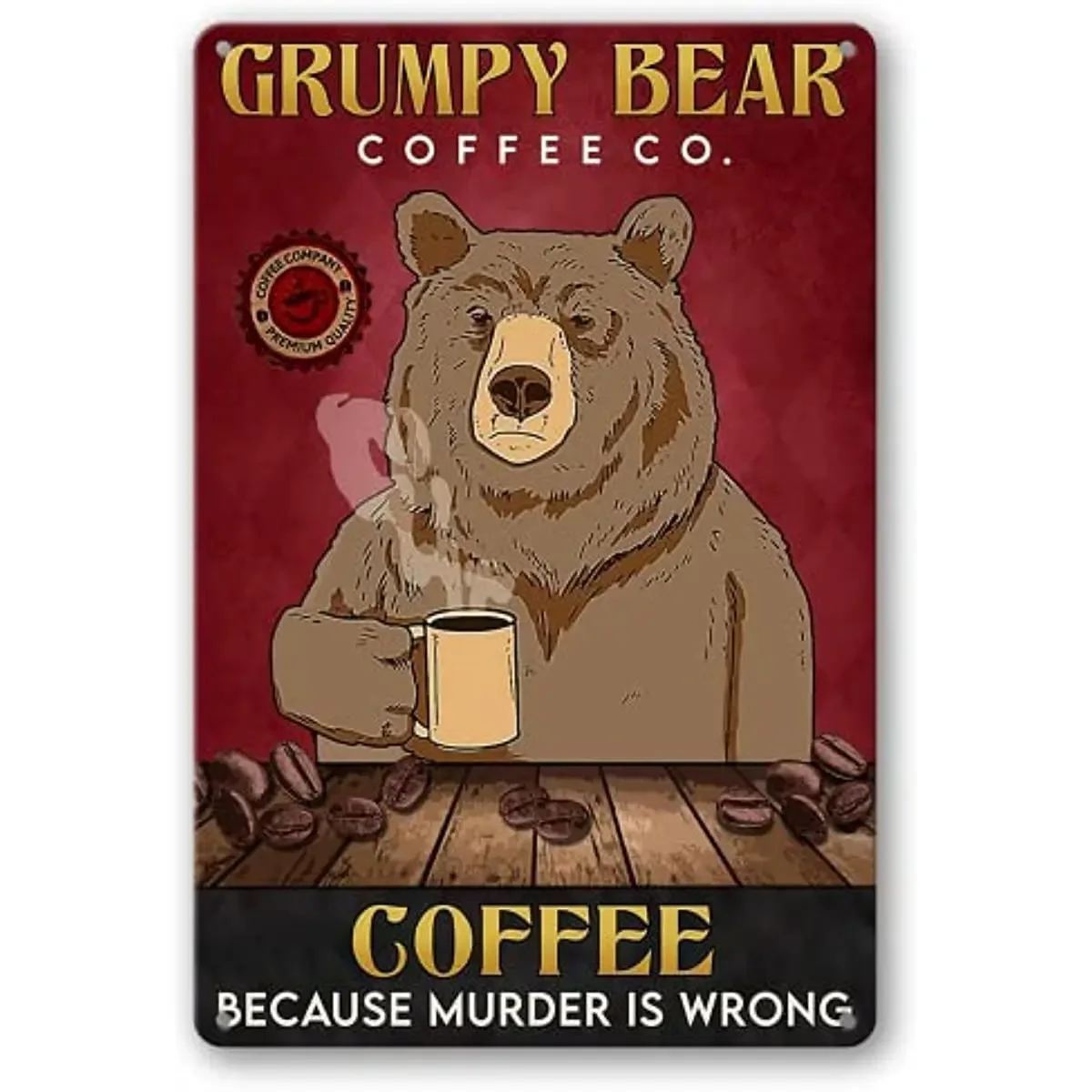 WEIMEILD Grumpy Bear, Coffee Co. Coffee Because Murder is Wrong, Retro Metal Tin Sign Pub Bar Man Cave Club Decoration