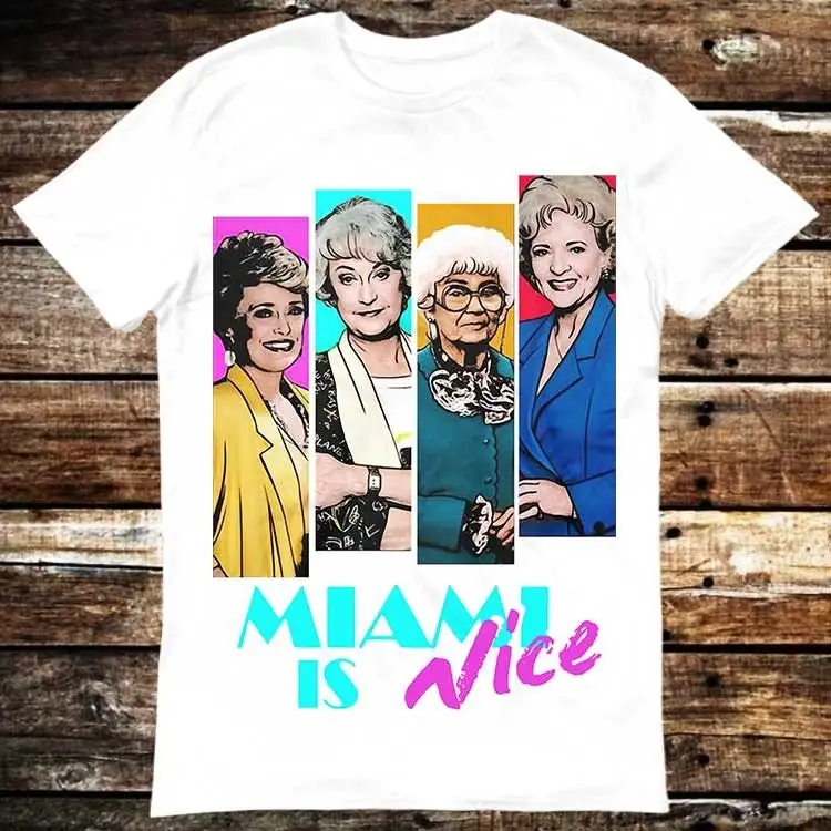 Golden Girls Miami Vice Parody Nice Squad Team T Shirt Meme Gift Funny Vintage Style Aesthetic Gamer Cult Movie Music 6135