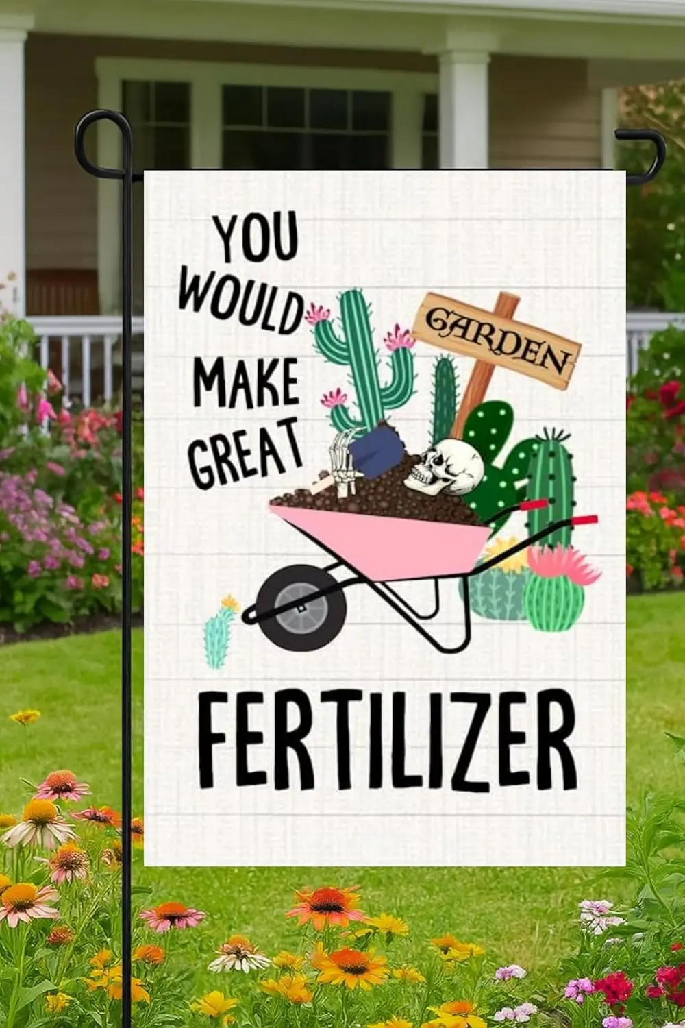 12x18 Iches You Would Make Great Fertilizer Polyester Flag - Double Sided Holiday Outdoor Farmhouse Lawn Decor Skeletons Fla WWP