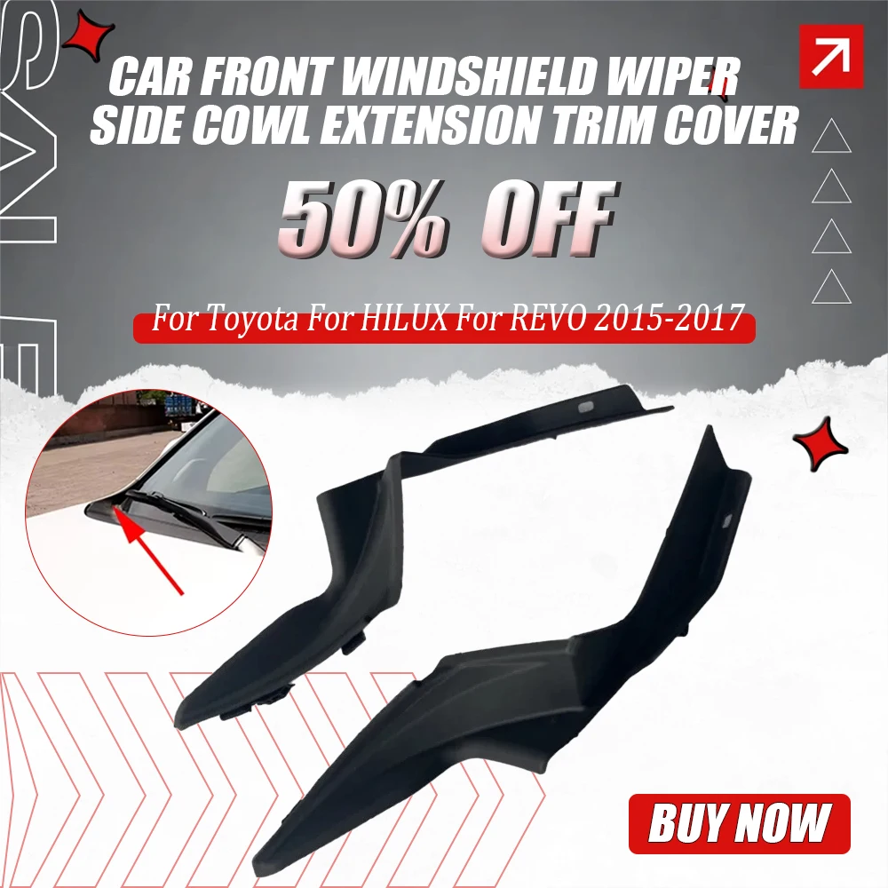 

Для Toyota автомобиля передний стеклоочиститель боковой капот удлинитель накладка для HILUX для REVO 2015-2017 53866-0K050 53867-0K050