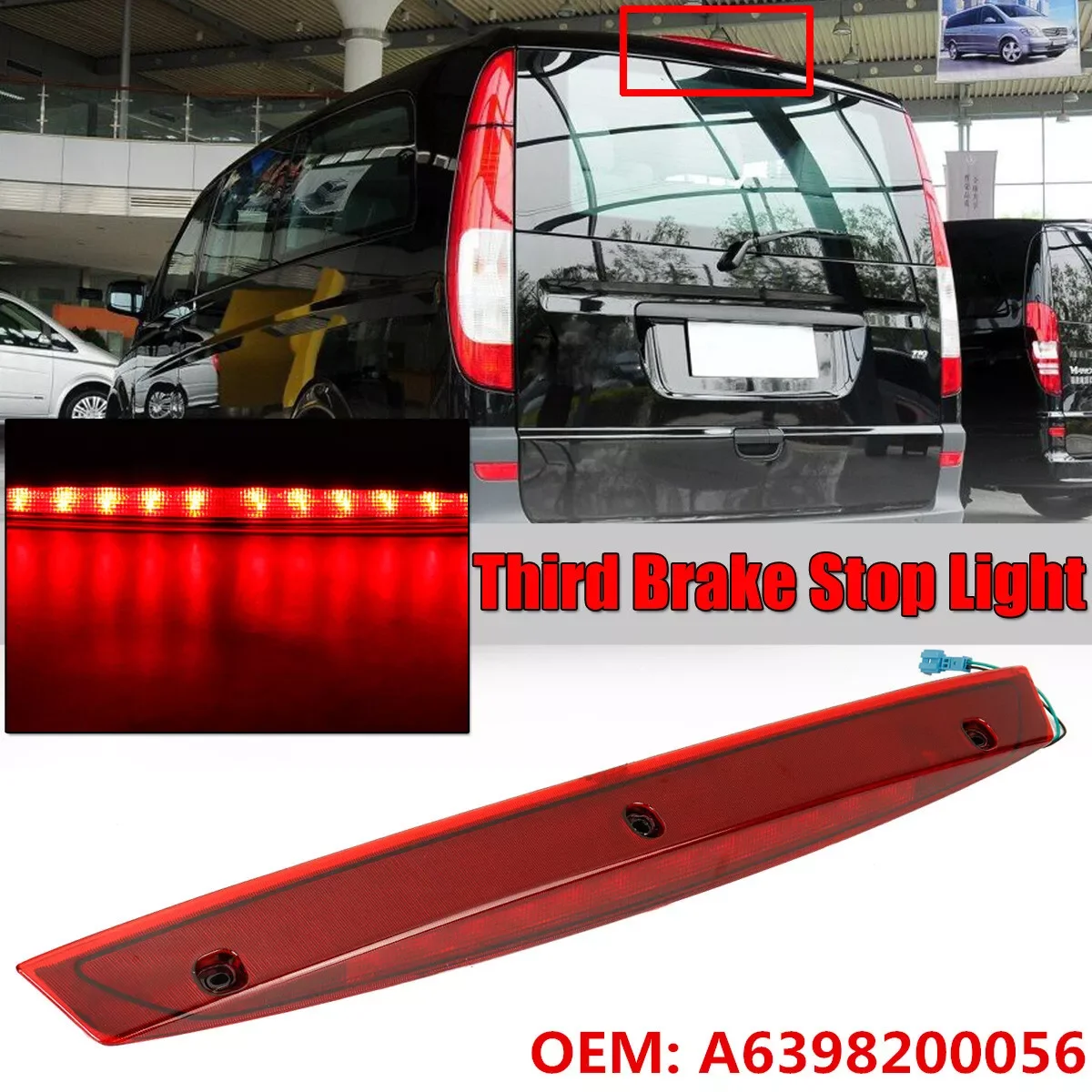 

Car High Rear Brake Lamp For Mercedes Benz Vito Viano W639 Rear Bumper High Mount Taillight 3RD Stop Light 12LED A6398200056