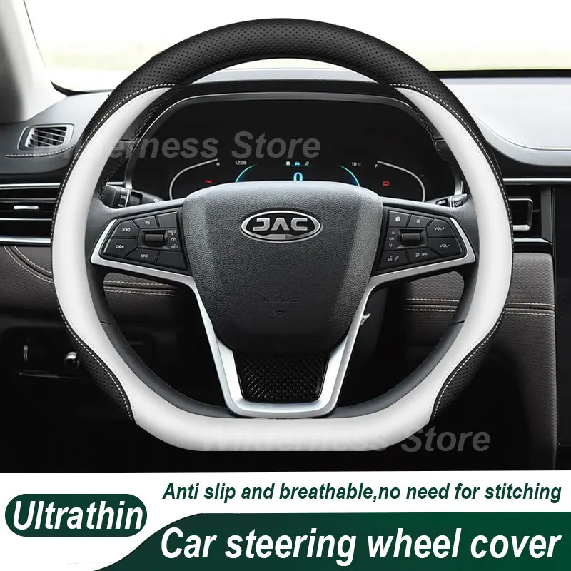 Leather Car Steering Wheel Cover For JAC JAC JS2 JS3 JS4 JS8 T6 T8 T9 J2 S2 S3 S7 J3 J6 J7 4 8 2021-2025 2026 Auto Accessories