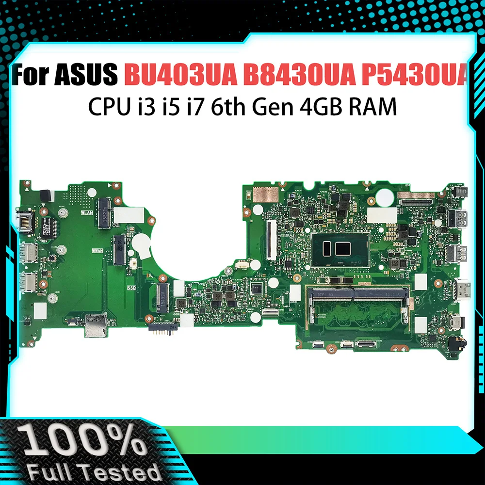 

BU403UA Notebook Mainboard For ASUS PRO B8430UA PU40UA P5430UA BU403U PU403UA Laptop Motherboard CPU i3 i5 i7 6th Gen 4GB RAM